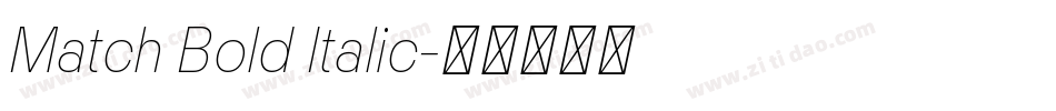 Match Bold Italic字体转换